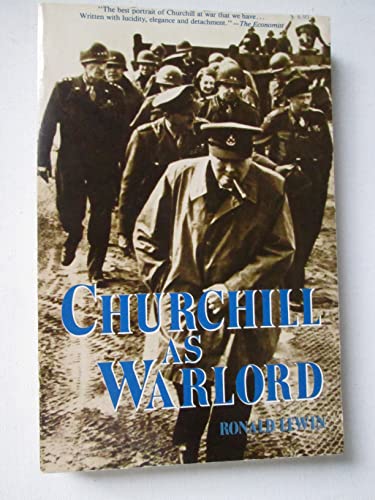 Churchill as Warlord 0812860993 Book Cover