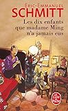 Les Dix Enfants Que Madame Ming N'a Jamais Eus (French Edition)