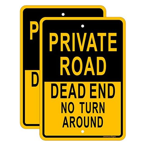 Private Road Dead End No Turn Around Sign,Traffic Sign,17 x 12 inches,Reflective Aluminum,UV Protected,Weather Resistant,Waterproof,Durable Ink,Outdoor Use,Easy to Mount(2 Pack) Cover