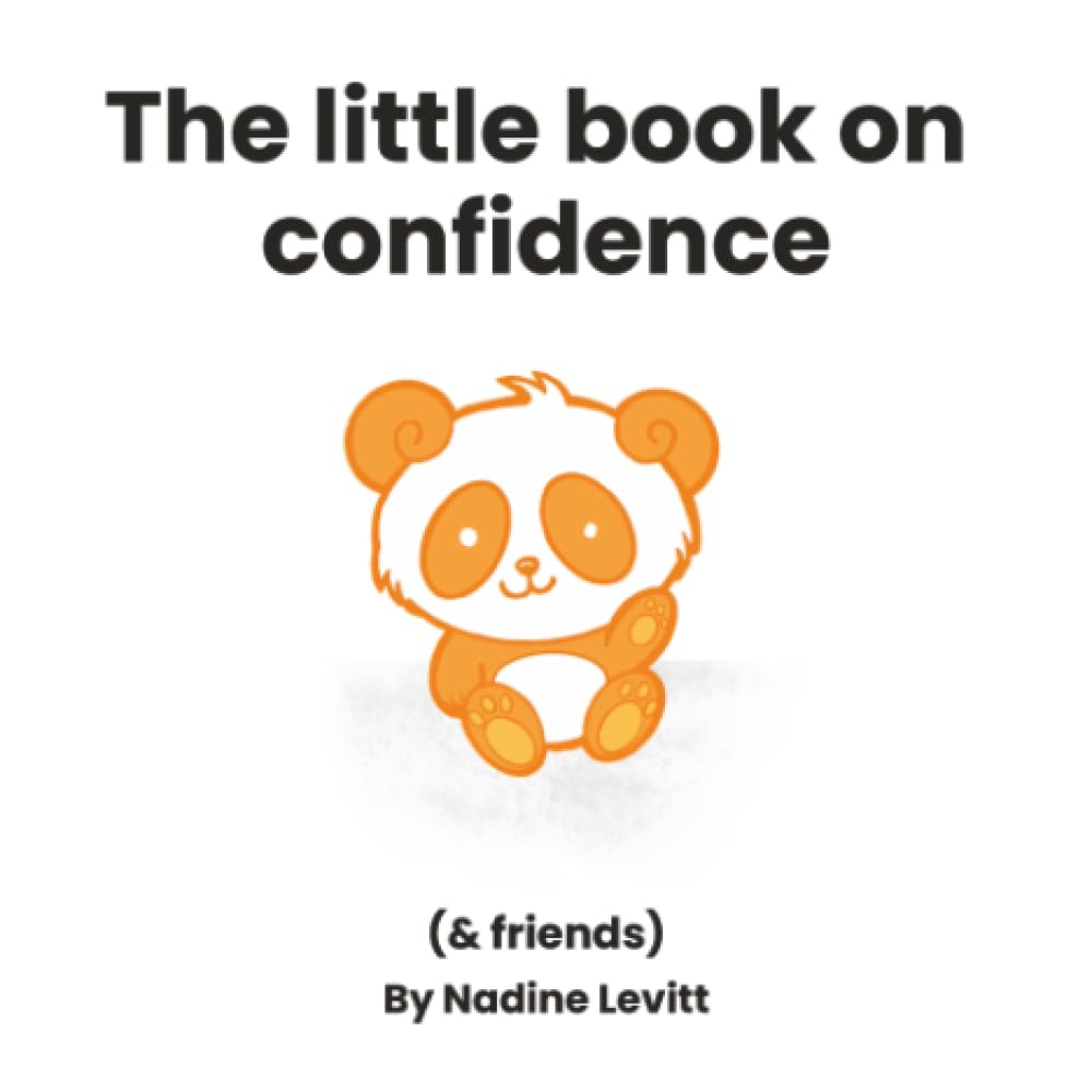 The little book on confidence: 10 (My Mama Says: Little books collection)