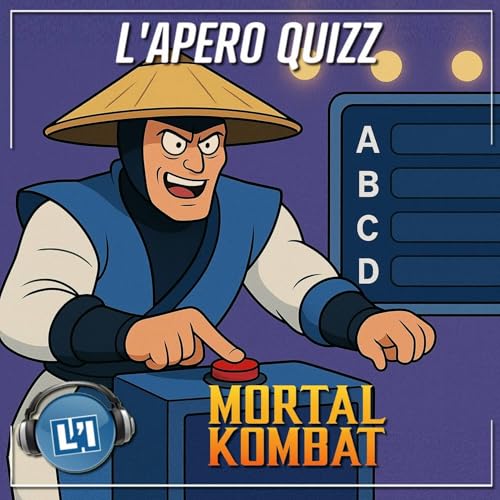 APÉRO QUIZZ SPÉCIAL MORTAL KOMBAT Podcast Por arte de portada