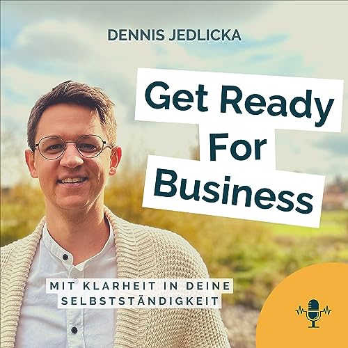 Get Ready For Business - Mit Klarheit in deine Selbstständigkeit cover art