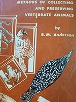 Methods of Collecting and preserving Vertebrate Animals B00EN7H4NM Book Cover