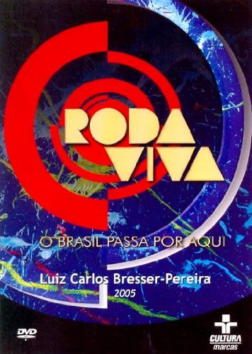 Roda Viva: Luiz Carlos Bresser - Pereira - Roda Viva: Luiz Carlos Bresser - Pereira