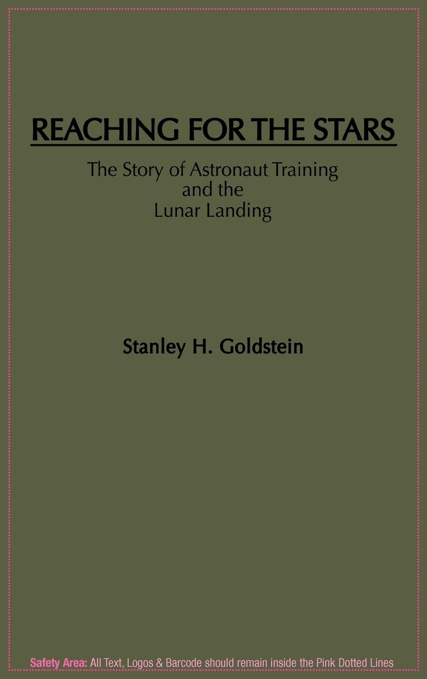 Reaching for the Stars: The Story of Astronaut Training and the Lunar Landing