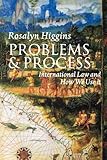 Problems and Process: International Law and How We Use It