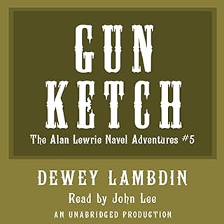 The Gun Ketch Audiolibro Por Dewey Lambdin arte de portada