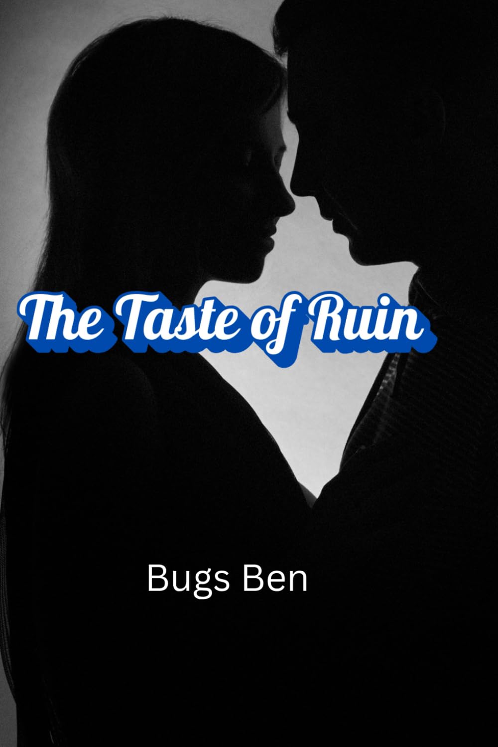 The Taste of Ruin