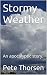 Stormy Weather: An apocalyptic story.