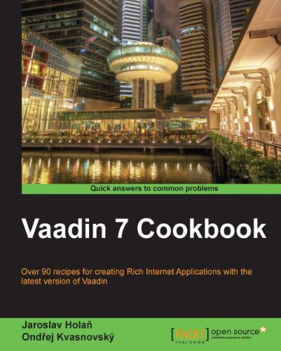 Télécharger Vaadin 7 Cookbook (English Edition) PDF