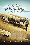 Fulfilling Gods Will