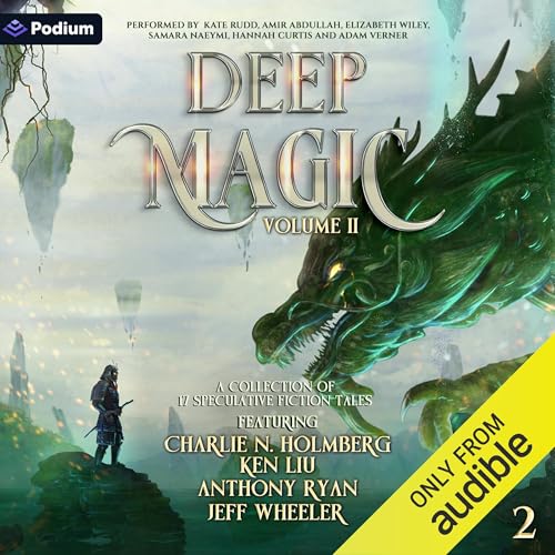 Page de couverture de Deep Magic: Volume 2: A Speculative Fiction Collection