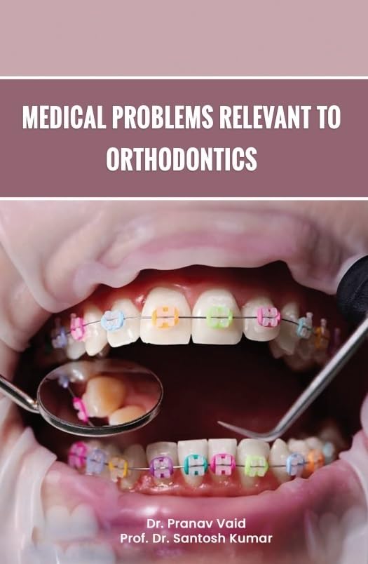 Medical Problems Relevant To Orthodontics