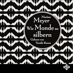 Wie Monde so silbern Audiolibro Por Marissa Meyer arte de portada