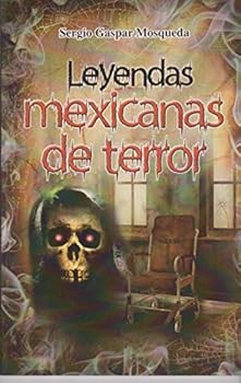 Paperback Leyendas mexicanas de terror (Spanish Edition) [Spanish] Book