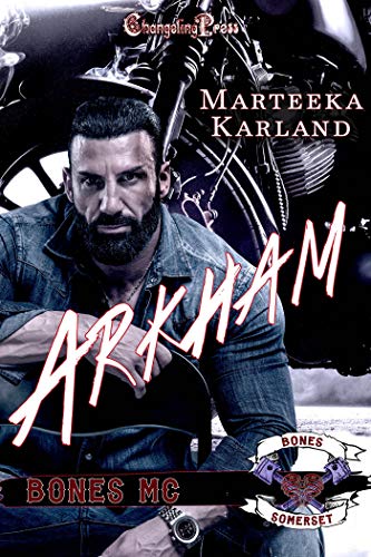 Arkham (Bones MC 5): A Bones MC Romance