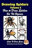 Drawing Spiders Volume 2 - How to Draw Spiders For the Beginner