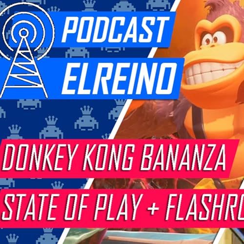 21x02 State of Play, Donkey Kong Bananza y Flashroom Noticias