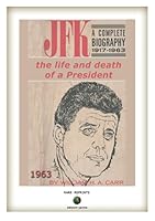 JFK, the life and death of a President B0007EHXUO Book Cover