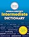 Merriam-Webster's Intermediate Dictionary, New Edition, 2020 Copyright, (The Authoritative Middle School Dictionary)