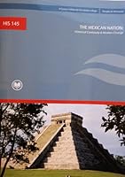 The Mexican Nation: Historical Continuity & Modern Change 0558057659 Book Cover