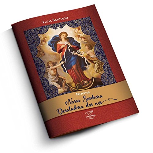 Novena Nossa Senhora Desatadora Dos Nós