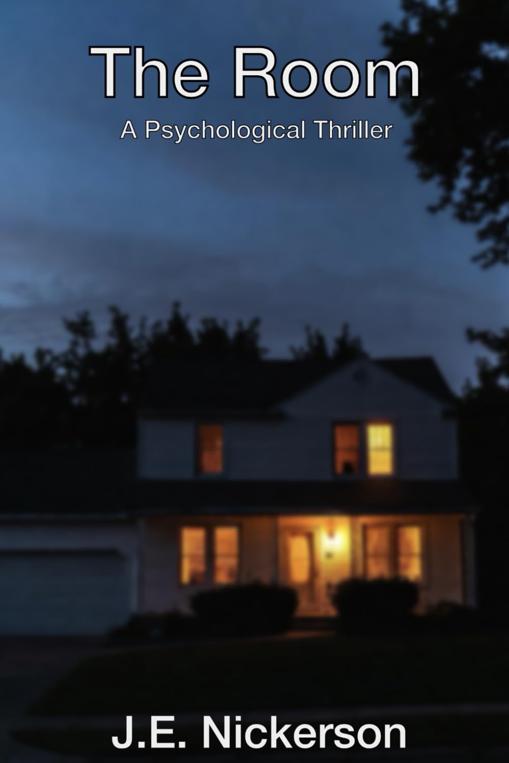 The Room A Psychological Thriller: J.E. Nickerson Thrillers Book 2 (Quiet Pressure Thrillers)