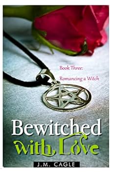 Paperback Bewitched with Love, Book Three: Romancing a Witch Book