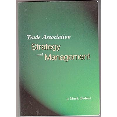 Trade Association Strategy and Management