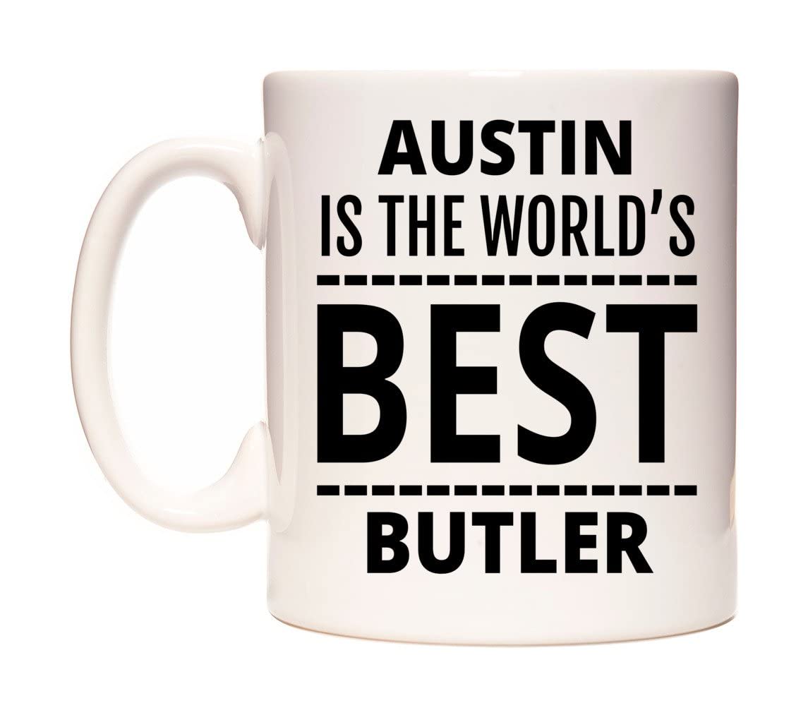 WeDoMugs Austin is The World's Best Butler 11oz Ceramic Coffee Tea Gift Mug Cup