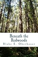 Beneath the Redwoods 1985578379 Book Cover