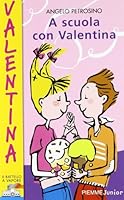 A scuola con Valentina 8838450234 Book Cover