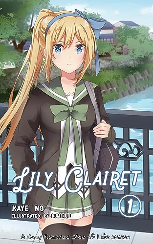 Lily Clairet, Vol. 1 (A Cozy Romance Slice of Life Series)