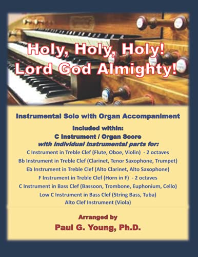 Holy, Holy, Holy! Lord God Almighty!: Instrumental Solo with Organ Accompaniment