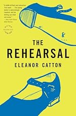 The Rehearsal: A Novel