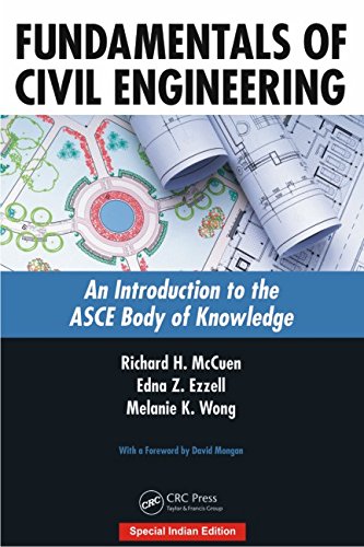 FUNDAMENTALS OF CIVIL ENGINEERING: AN INTRODUCTION TO THE ASCE BODY OF KNOWLEDGE