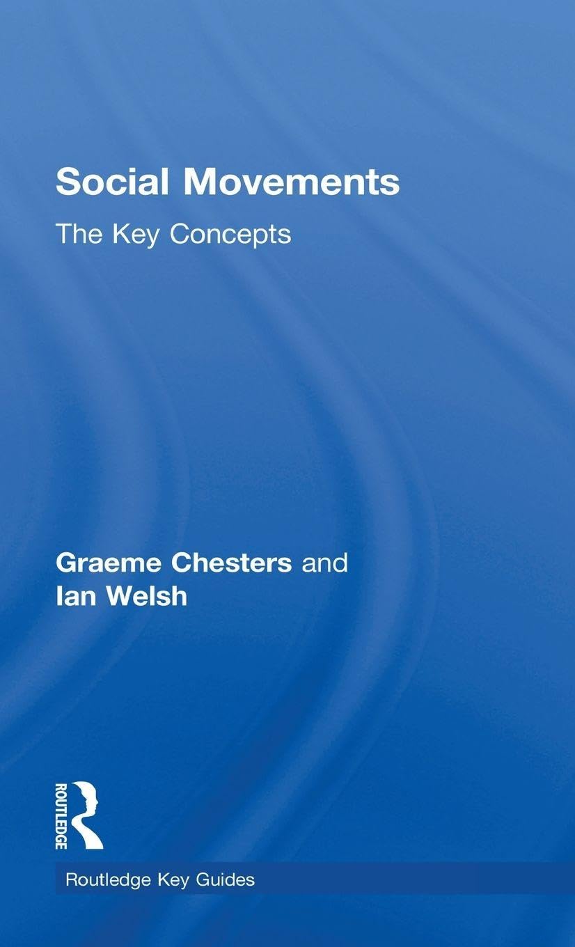 Social Movements: The Key Concepts (Routledge Key Guides)