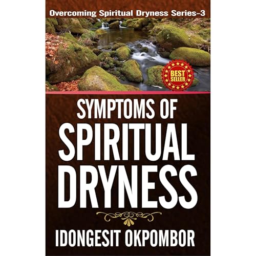 SYMPTOMS OF SPIRITUAL DRYNESS Audiolibro Por IDONGESIT OKPOMBOR arte de portada