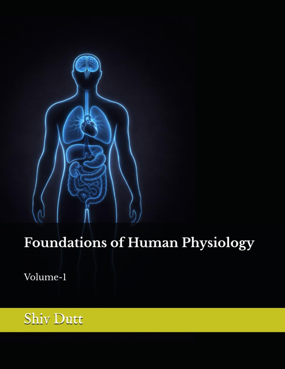 Foundations of Human Physiology: Volume-1: 8