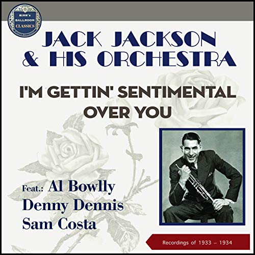 Play I'm Gettin' Sentimental Over You (Recordings of 1933 & 1934) by