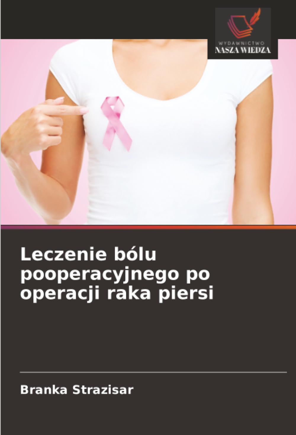 Leczenie bólu pooperacyjnego po operacji raka piersi