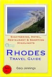  Rhodes, Greece Travel Guide - Sightseeing, Hotel, Restaurant & Shopping Highlights (Illustrated) (English Edition)