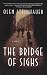 The Bridge of Sighs: A Novel (Ruthenia Quintet Book 1)