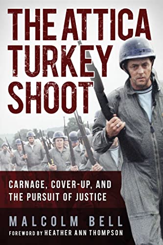 Attica Turkey Shoot: Carnage, Cover-Up, and the Pursuit of Justice
