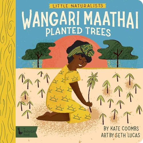 Image of Little Naturalists: Wangari Maathai Planted Trees