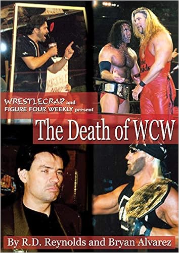 The Death of WCW: Wrestlecrap and Figure Four Weekly Present . . . book cover