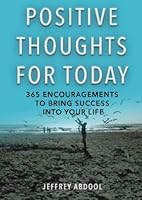 Positive Thoughts for Today 0692481834 Book Cover