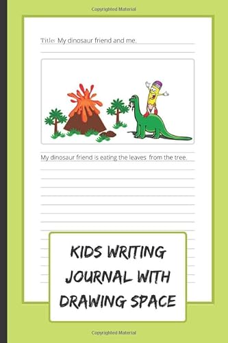 Kids Writing Journal With Drawing Space: A Fun And Cute Way For Kids Learning How To Write And Draw!