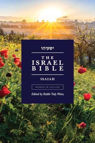 The Israel Bible - Isaiah (The Israel Bible Study)