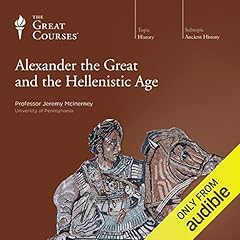Page de couverture de Alexander the Great and the Hellenistic Age